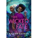 This Wicked Fate