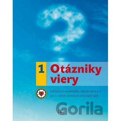 Otázniky viery 1. ročník SŠ evanjelická náboženská výchova