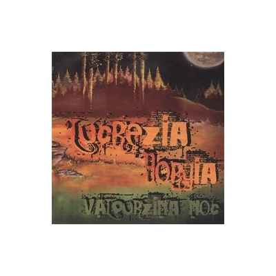 LUCREZIA BORGIA: VALPURZINA NOC CD