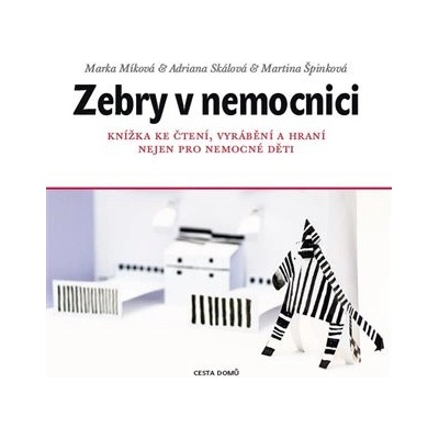 Zebry v nemocnici - Marka Míková