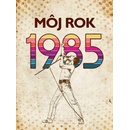 Můj rok 1985