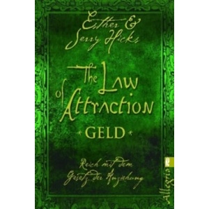 The Law of Attraction, Geld | Esther Hicks, Jerry Hicks (ISBN: 9783548745138)