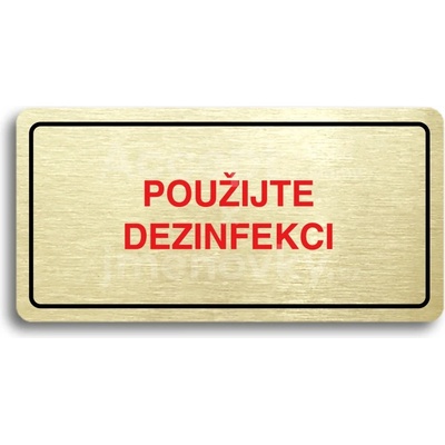 ACCEPT Piktogram POUŽIJTE DEZINFEKCI - zlatá tabulka - barevný tisk