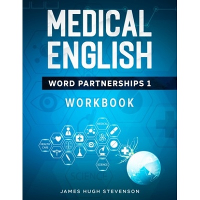 Medical English Word Partnerships 1: Workbook