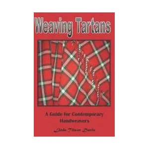 Weaving Tartans: A Guide for Contemporary Handweavers (ISBN: 9781723818028)