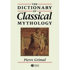 Dictionary of Classical Mythology | Pierre Grimal (ISBN: 9780631201021)