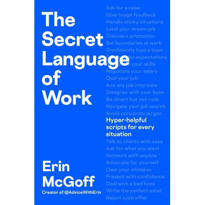 The Secret Language of Work - Erin McGoff