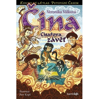 Čína - Císařova závěť - Veronika Válková