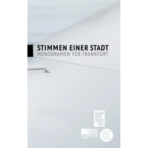 Stimmen einer Stadt | Lars Brandt, Wilhelm Genazino, Olga Grjasnowa, Angelika Klüssendorf, Martin Mosebach, Thomas Pletzinger, Teresa Präauer, Antje Rávik Strubel (ISBN: 9783596700912)