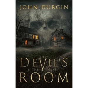 The Devil's In The Next Room (ISBN: 9798989437337)