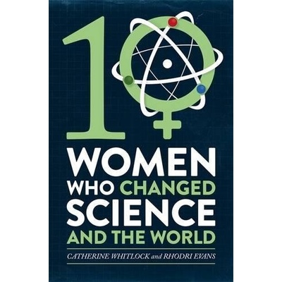 Ten Women Who Changed Science - Catherine Whitlock