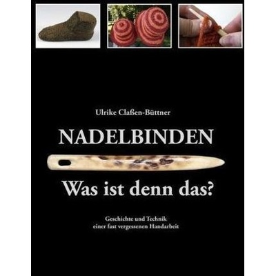 Nadelbinden - Was ist denn das?