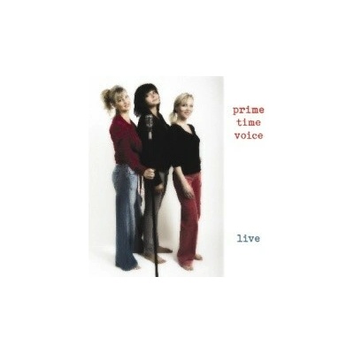 Prime Time Voice - Live CD