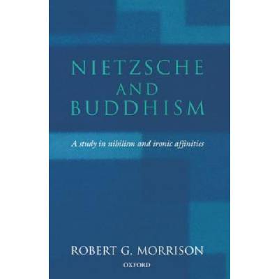 Nietzsche and Buddhism | Robert G. Morrison