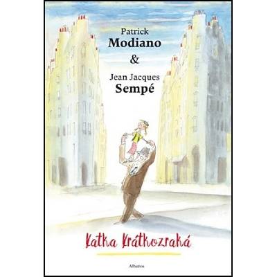 Katka Krátkozraká - Patrick Modiano