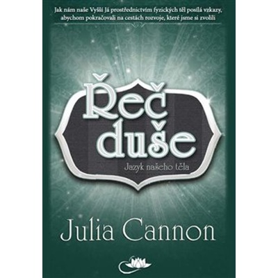 Řeč duše - Jazyk našeho těla - Julia Cannon