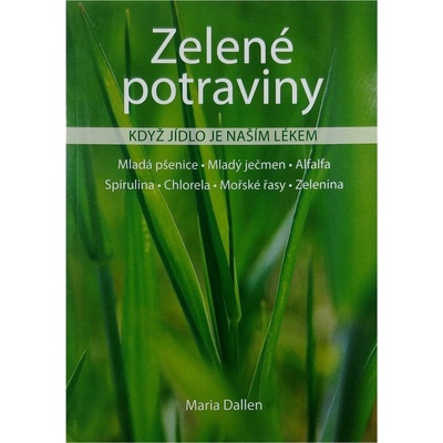 Zelené potraviny-Když je jídlo našim lékem