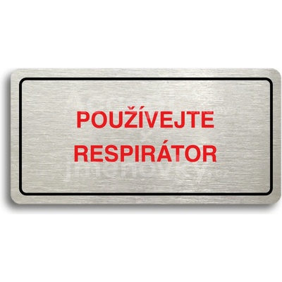 ACCEPT Piktogram POUŽÍVEJTE RESPIRÁTOR - stříbrná tabulka - barevný tisk