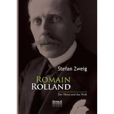 Romain Rolland | Stefan Zweig