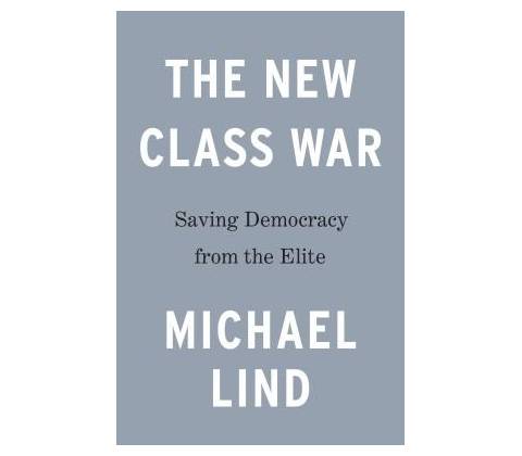 The New Class War