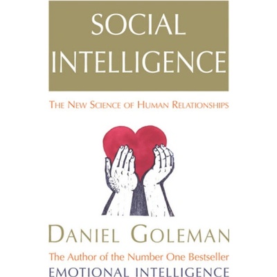 Social Intelligence - Daniel Goleman