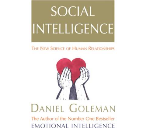 Social Intelligence - Daniel Goleman