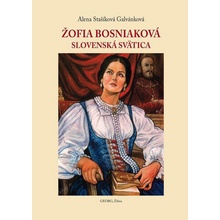 Žofia Bosniaková - Slovenská svätica