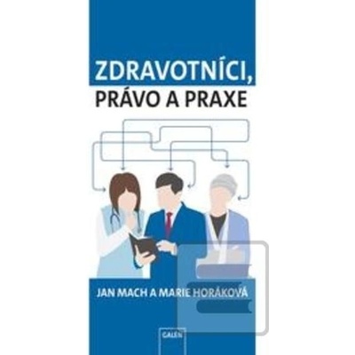 Zdravotníci, právo a praxe - Jan Mach