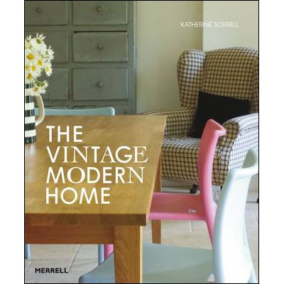 Vintage Modern Home - Katherine Sorrell