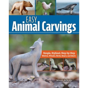 Easy Animal Carvings | Wouter de Bruijn (ISBN: 9781497104792)