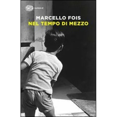 Nel tempo di mezzo | Marcello Fois