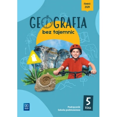 Geografia bez tajemnic. Szkoła podstawowa klasa 5. Podręcznik