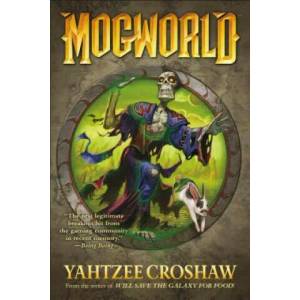 Mogworld | Yahtzee Croshaw (ISBN: 9781506706351)