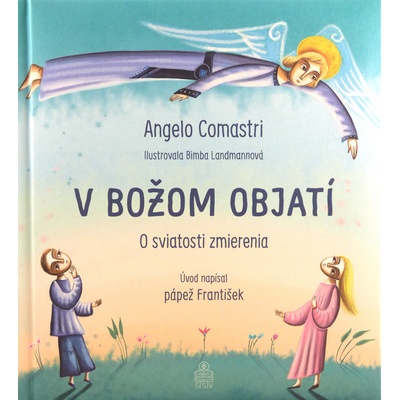 V Božom objatí - Angelo Comastri, Bimba Landmann ilustrátor