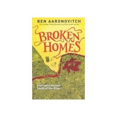 Broken Homes - Rivers of London 4 - Ben Aaronovitch