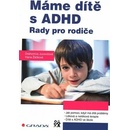 Máme dítě s ADHD