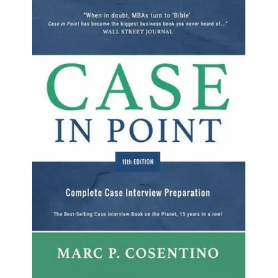 Case in Point 11: Complete Case Interview Preparation