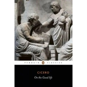 On the Good Life (ISBN: 9780140442441)