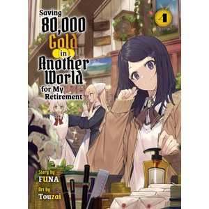 SAVING 80000 GOLD IN ANOTHER LN V04 | V04 (ISBN: 9781647293130)