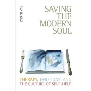 Saving the Modern Soul | Illouz (ISBN: 9780520253735)