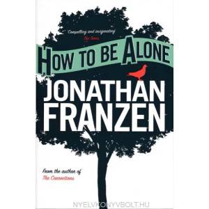 How to be Alone | Jonathan Franzen (2004)