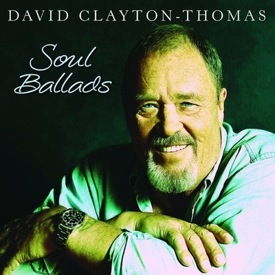 Soul Ballads - David Clayton-Thomas CD