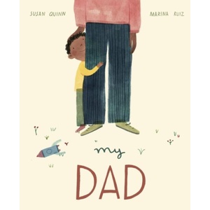 My Dad | Susan Quinn (ISBN: 9780711255326)