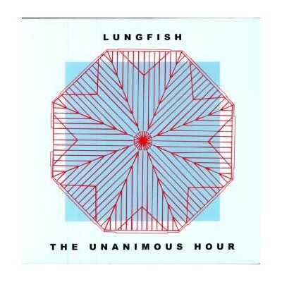 Lungfish: The Unanimous Hour LP