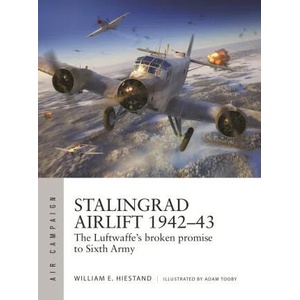 Stalingrad Airlift 1942-43 (ISBN: 9781472854315)