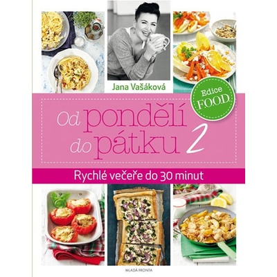 Od pondělí do pátku 2 - Rychlé večeře do 30 minut