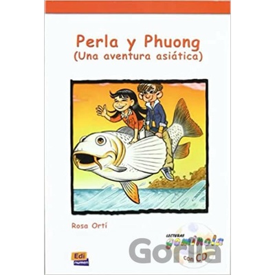 Perla y Phuong Una Aventura Asiatica Book + CD Orti Cotino RosaPevná vazba