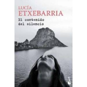 El Contenido Del Silencio | Lucía Etxebarría (2012)