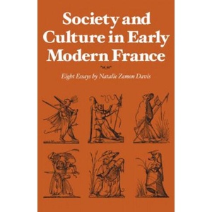 Society and Culture in Early Modern France | Natalie Zemon Davis (ISBN: 9780804709729)