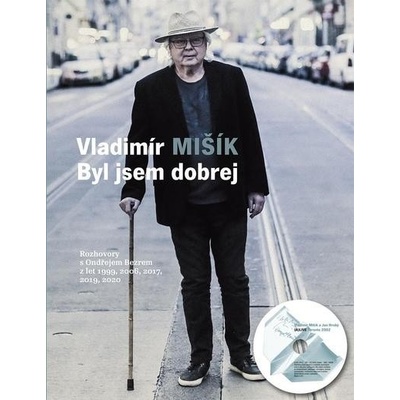 Byl jsem dobrej - Rozhovory s Ondřejem Bezrem z let 1999, 2006, 2017, 2020